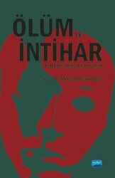 Ölüm ve İntihar Disiplinler Arası Bir Yaklaşım - Nobel Akademik Yayıncılık