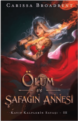 Ölüm ve Şafağın Annesi - 1