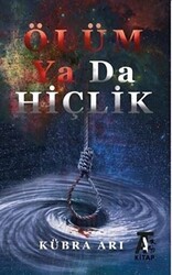 Ölüm Ya Da Hiçlik - Kitap At Yayınları