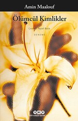 Ölümcül Kimlikler - Yapı Kredi Yayınları