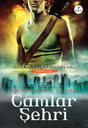 Ölümcül Oyuncaklar Üçüncü Kitap: Camlar Şehri - Artemis Yayınları