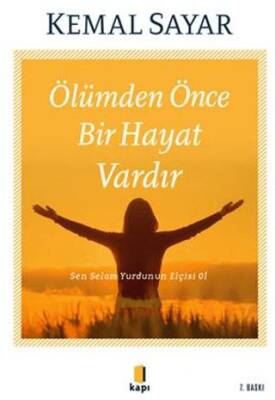 Ölümden Önce Bir Hayat Vardır - 1