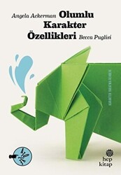 Olumlu Karakter Özellikleri - Hep Kitap
