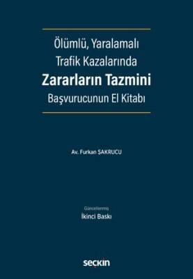 Ölümlü, Yaralamalı Trafik Kazalarında Zararların Tazmini - 1