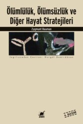 Ölümlülük, Ölümsüzlük ve Diğer Hayat Stratejileri - Ayrıntı Yayınları