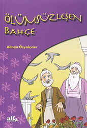 Ölümsüzleşen Bahçe - 1