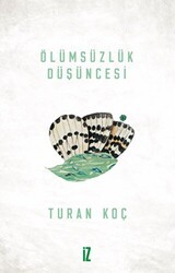 Ölümsüzlük Düşüncesi - İz Yayıncılık