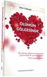Ölümün Gölgesinde - Akademisyen Kitabevi