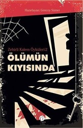 Ölümün Kıyısında - Zehirli Kalem Öyküleri 2 - Herdem Kitap