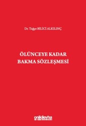 Ölünceye Kadar Bakma Sözleşmesi - On İki Levha Yayınları