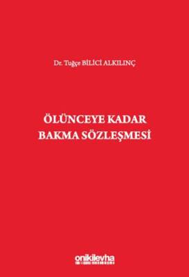 Ölünceye Kadar Bakma Sözleşmesi - 1