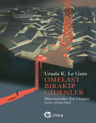 Omelas’ı Bırakıp Gidenler - İnka Yayınları