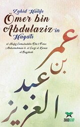 Ömer Bin Abdulaziz’in Hayatı - Zahid Kitap