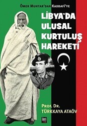 Ömer Muhtar’dan Kaddafi’ye Libya’da Ulusal Kurtuluş Hareketi - İleri Yayınları