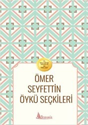 Ömer Seyfettin Öykü Seçkileri - Boramir Yayınları