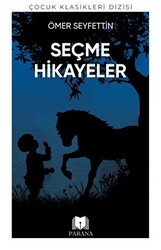 Ömer Seyfettin`den Seçme Hikayeler - Parana Yayınları
