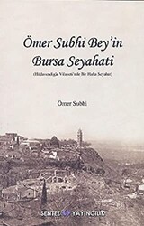 Ömer Subhi Bey’in Bursa Seyahati - Sentez Yayınları