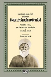Ömer Ziyaeddin Dağıstani Tercemi-i Hali Malum-Meçhul Tüm Asarı ve Lugatül-Evzan - Kitap Dünyası Yayınları