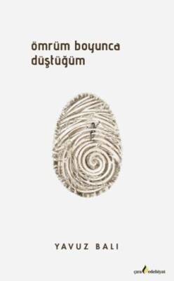 Ömrüm Boyunca Düştüğüm - 1