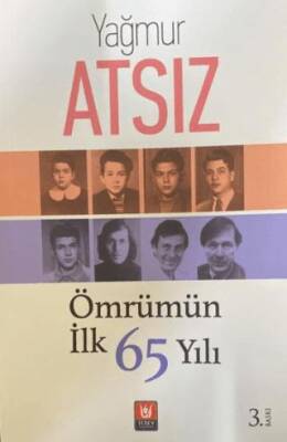 Ömrümün İlk 65 Yılı - 1