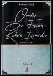 Ömür Bir Fincan Kahve İçimidir 2. Cilt - Klaros Yayınları