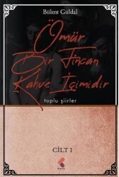 Ömür Bir Fincan Kahve İçimidir 1. Cilt - Klaros Yayınları