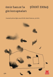 Ömür Hanım`la Güz Konuşmaları - Kırmızı Kedi Yayınevi