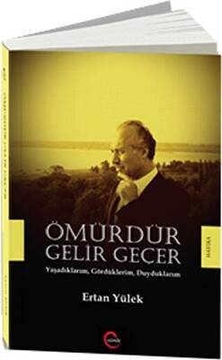 Ömürdür Gelir Geçer - 1
