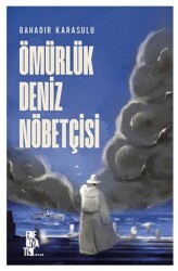 Ömürlük Deniz Nöbetçisi - Edebiyatist