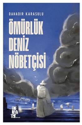 Ömürlük Deniz Nöbetçisi - 1