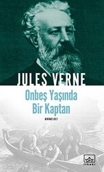 On Beş Yaşında Bir Kaptan - 1. Cilt - İthaki Yayınları