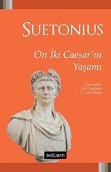 On İki Caesar`ın Yaşamı - Doğu Batı Yayınları