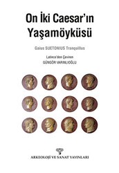 On İki Caesar`ın Yaşamöyküsü - Arkeoloji ve Sanat Yayınları