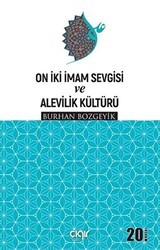On İki İmam Sevgisi ve Alevilik Kültürü - Çığır Yayınları