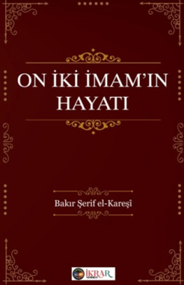 On İki İmam’ın Hayatı - 1