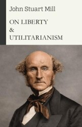 On Liberty & Utilitarianism - Grafiti Yayınları