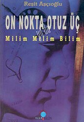 On Nokta Otuz Üç Milim Milim Bilim - Ozan Yayıncılık