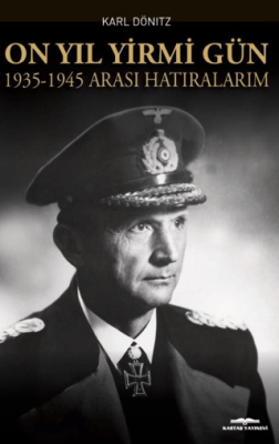 On Yıl Yirmi Gün 1935-1945 Arası Hatıralarım - 1