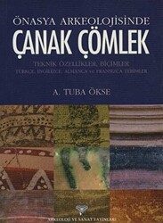 Önasya Arkeolojisinde Çanak Çömlek - Arkeoloji ve Sanat Yayınları