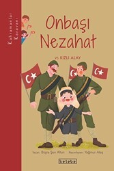Onbaşı Nezahat ve Kızlı Alay - Ketebe Çocuk