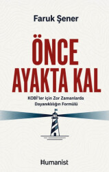 Önce Ayakta Kal - Hümanist Kitap Yayıncılık