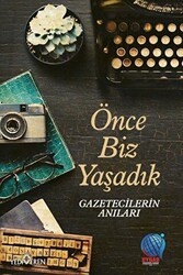 Önce Biz Yaşadık - Yediveren Yayınları