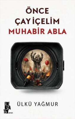 Önce Çay İçelim Muhabir Abla - 1