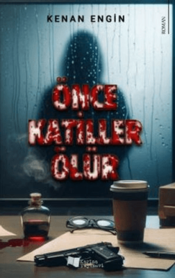 Önce Katiller Ölür - 1