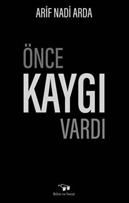 Önce Kaygı Vardı - 1