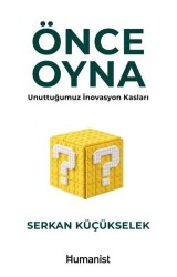 Önce Oyna - Hümanist Kitap Yayıncılık