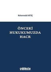 Önceki Hukukumuzda Hacr - On İki Levha Yayınları