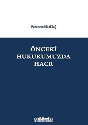 Önceki Hukukumuzda Hacr - 1