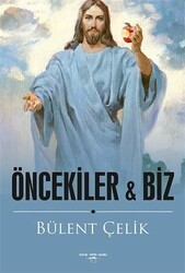 Öncekiler ile Biz - Sokak Kitapları Yayınları