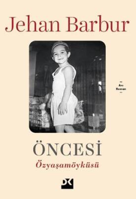 Öncesi - Özyaşam Öyküsü - 1
